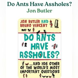 Do Ants Have Assholes book